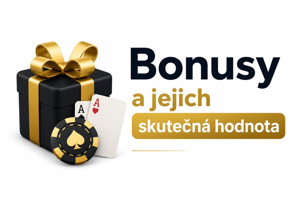 Bonusy a jejich skutečná hodnota